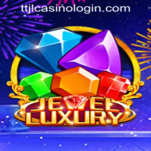 Discover the Allure of JewelLuxury and TTJL CASINO LOGIN: A Comprehensive Guide