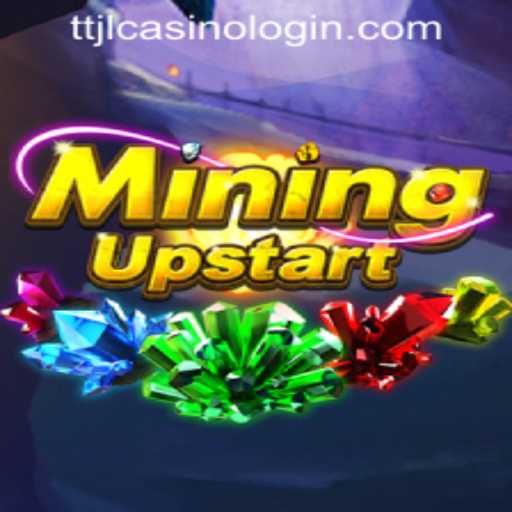 Exploring the Digital Realm of MiningUpstart and TTJL CASINO LOGIN